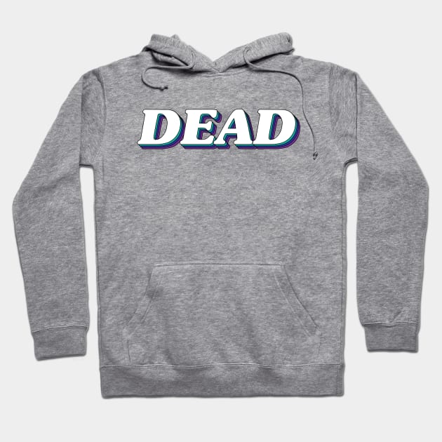 Dead Hoodie by arlingjd